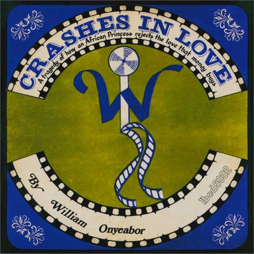 William Onyeabor Crashes in Love (Original Version) (LP) 